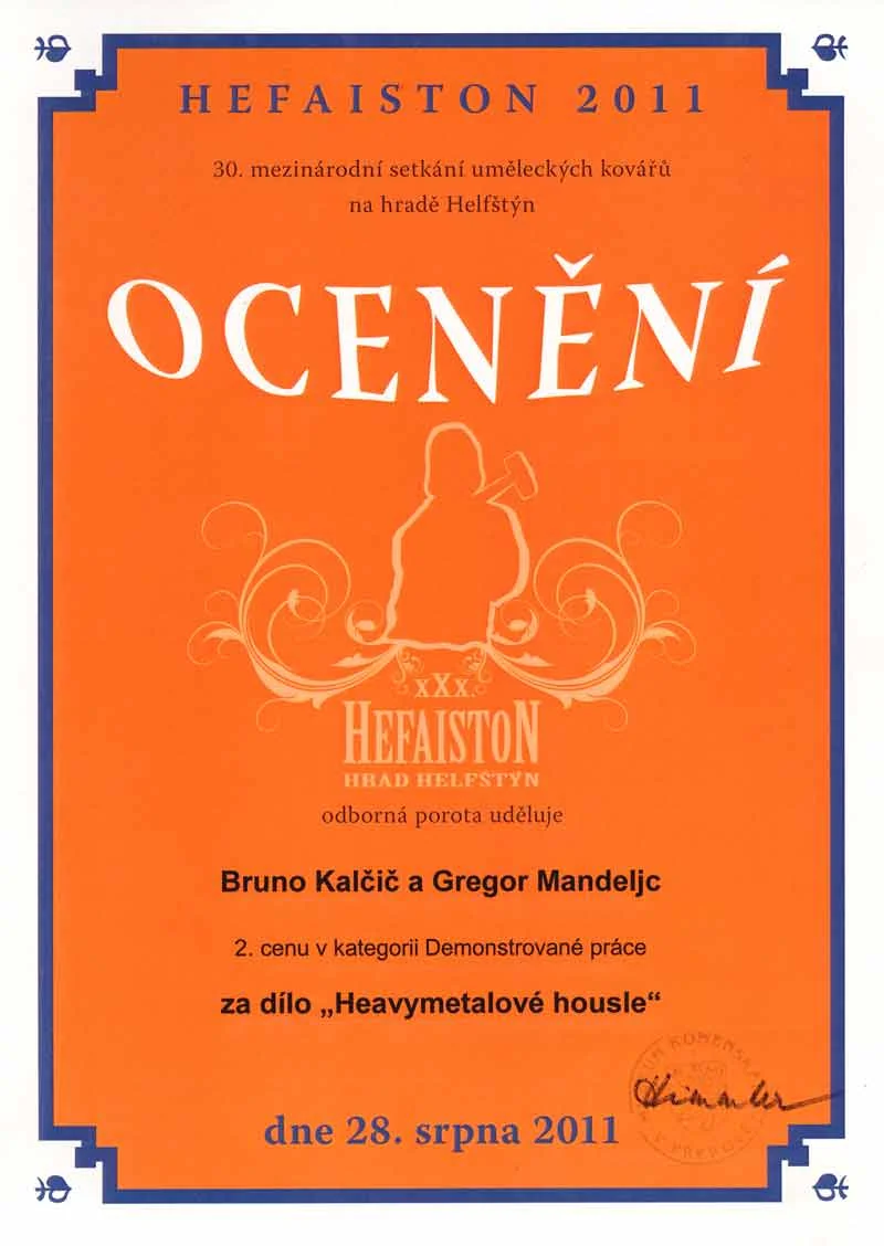 Hefaiston, 30. mednarodno srečanje umetniških kovačev, grad Helfštýn (Češka) · 2. nagrada v kategoriji Demonstrirana dela